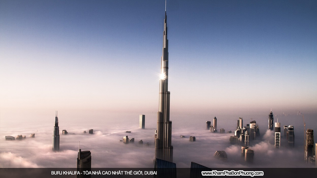 Khám Phá Burj Khalifa - Tòa nhà cao nhất thế giới | www.khamphabonphuong.com