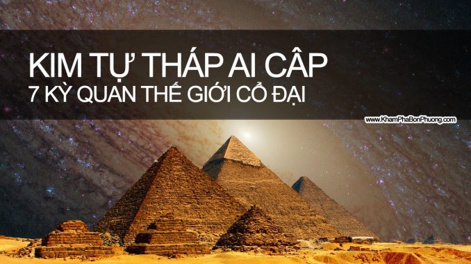 Những Điều Thú Vị Kim Tự Tháp Ai Cập