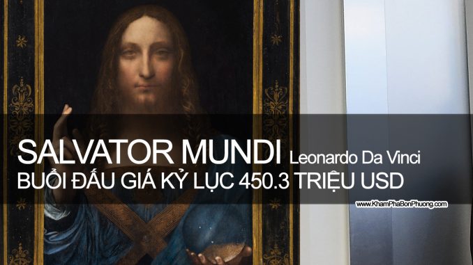 Buổi Đấu Giá Salvator Mundi - Leonardo Da Vinci
