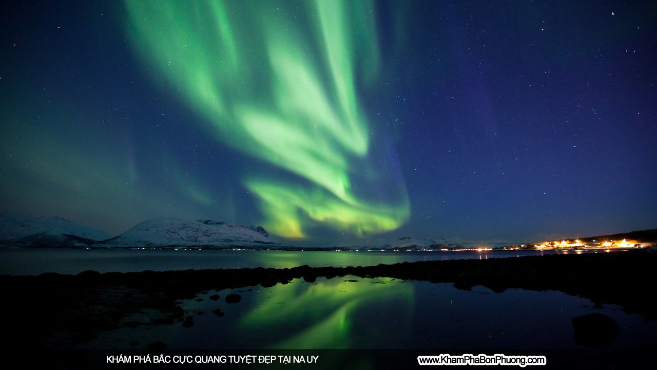 Khám phá Bắc Cưc Quang tuyệt đẹp tại Na Uy | www.KhamPhaBonPhuong.com