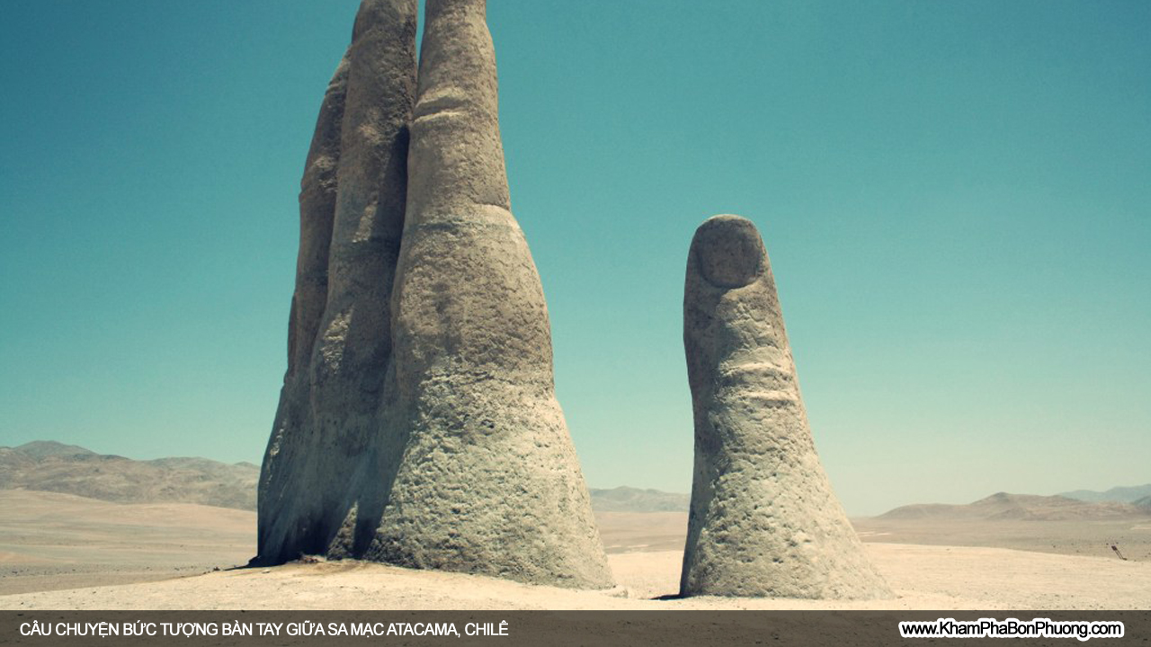 Câu chuyện bàn tay khổng lồ giữa sa mạc Atacama, Chilê | Khám Phá Bốn Phương