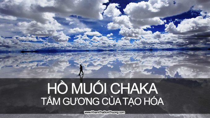 Hồ muối Chaka, tấm gương khổng lồ của tạo hóa, Trung Quốc | Khám Phá Bốn Phương