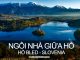 Ngôi nhà trên hòn đảo giữa hồ Bled, Slovenia | Khám Phá Bốn Phương