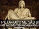 Tìm hiểu kiệt tác Pieta - Đức Mẹ Sầu Bi, Michelangelo | Khám Phá Bốn Phương