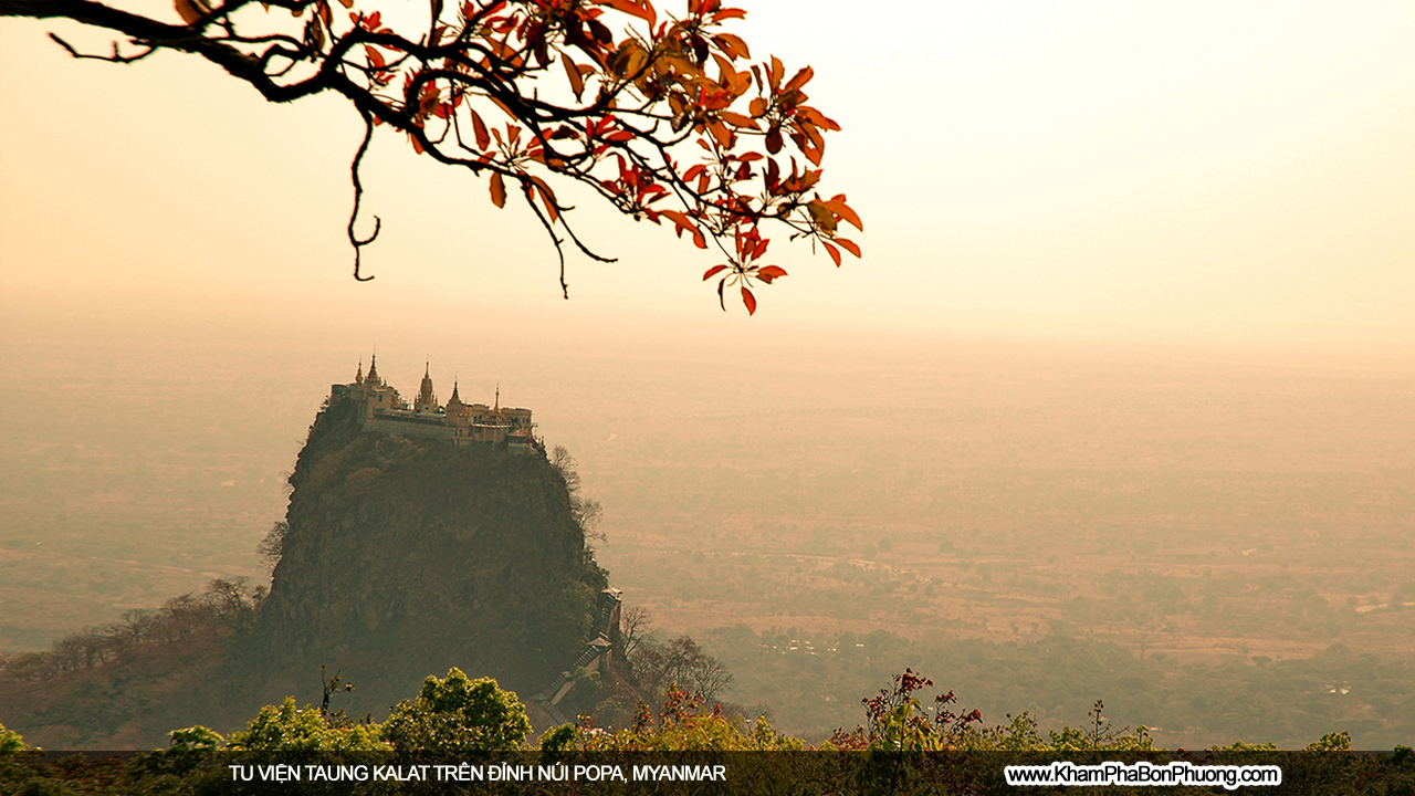 Tu viện Taung Kalat trên đỉnh núi Popa, Myanmar | Khám Phá Bốn Phương