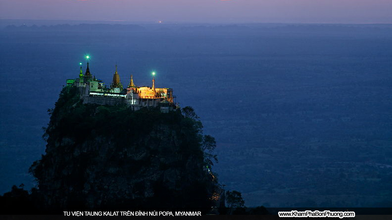 Tu viện Taung Kalat trên đỉnh núi Popa, Myanmar | Khám Phá Bốn Phương