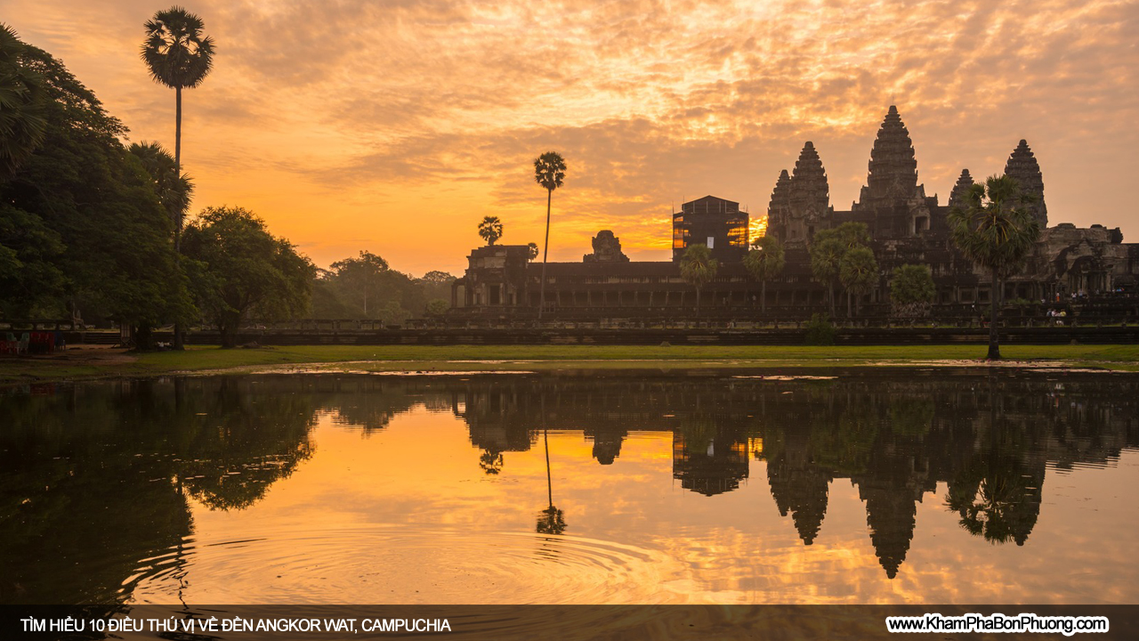 Khám phá 10 điều thú vị về Angkor Wat, Campuchia | Khám Phá Bốn Phương