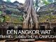 Khám phá 10 điều thú vị về Angkor Wat, Campuchia | Khám Phá Bốn Phương