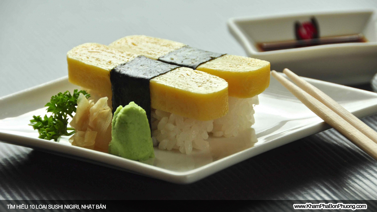 Tìm hiểu 10 loại Nigiri Sushi phổ biến, Nhật Bản | Khám Phá Bốn Phương