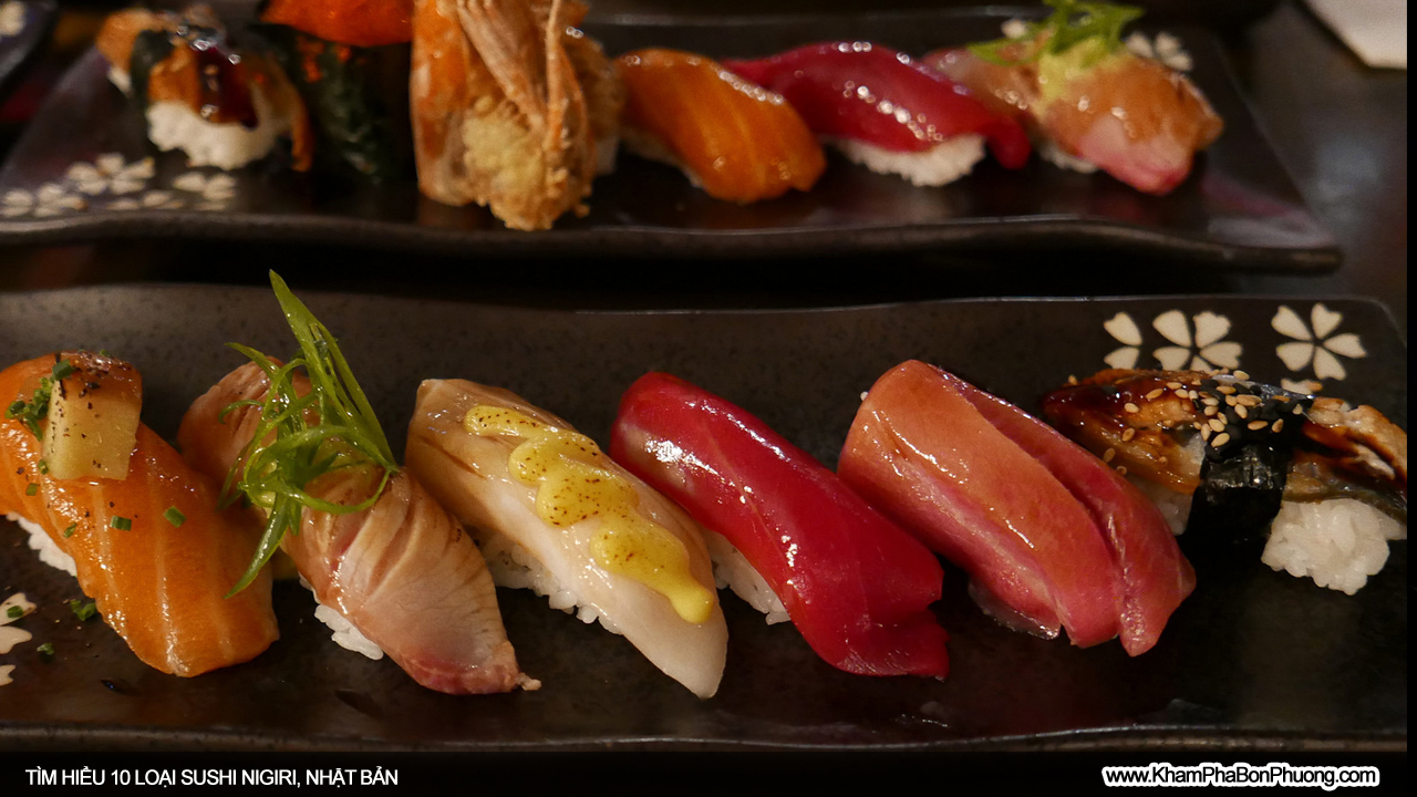 Tìm hiểu 10 loại Nigiri Sushi phổ biến, Nhật Bản | Khám Phá Bốn Phương