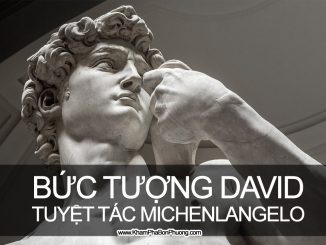 Khám phá bức tượng David - Michenlangelo | Khám Phá Bốn Phương