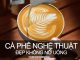 Những ly cà phê nghệ thuật, đẹp không nỡ uống | Khám Phá Bốn Phương