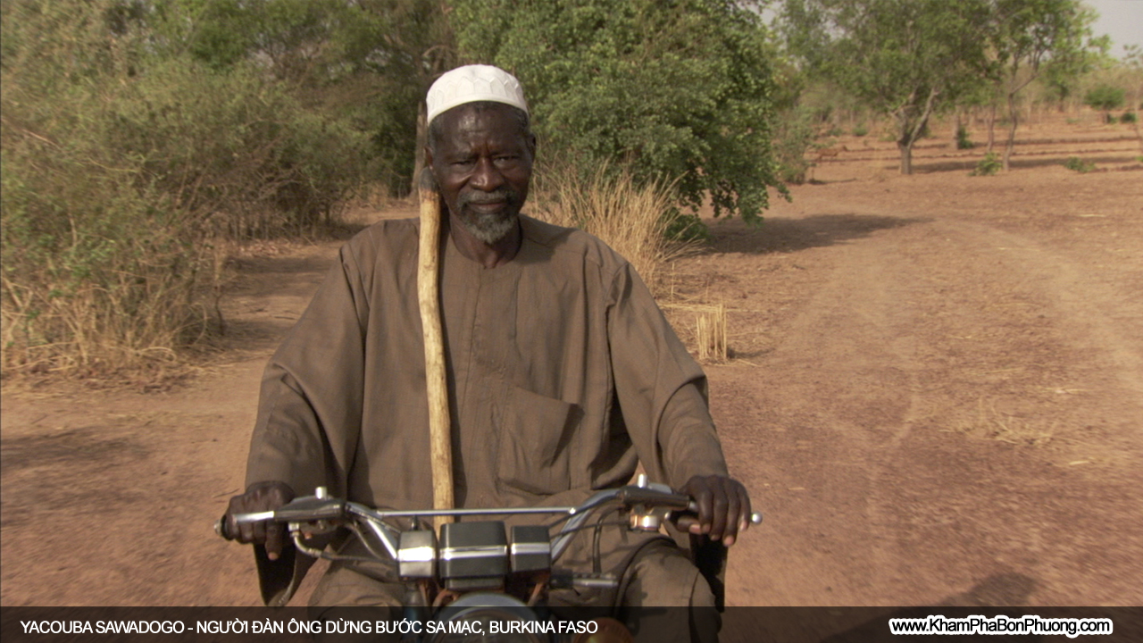 Yacouba Sawadogo, người đàn ông dừng bước sa mạc Sahara, Burkina Faso | Khám Phá Bốn Phương