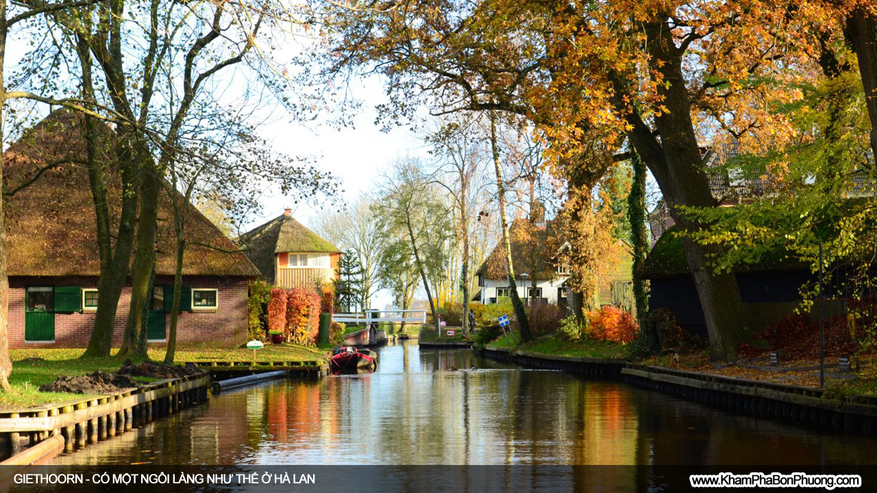 Ngôi làng Giethoorn, Venice của phương Bắc, Hà Lan | Khám Phá Bốn Phương