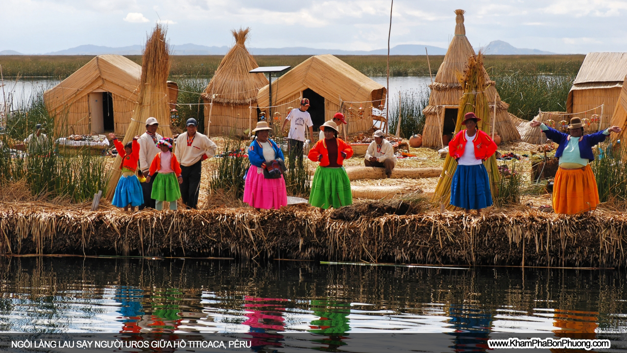 Tìm hiểu cuộc sống người Uru giữa hồ Titicaca, Pêru | Khám Phá Bốn Phương