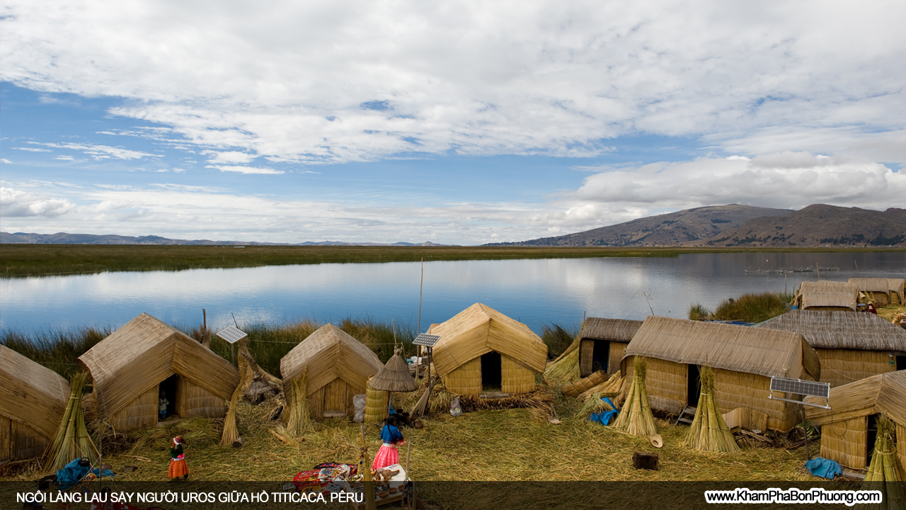 Tìm hiểu cuộc sống người Uru giữa hồ Titicaca, Pêru | Khám Phá Bốn Phương